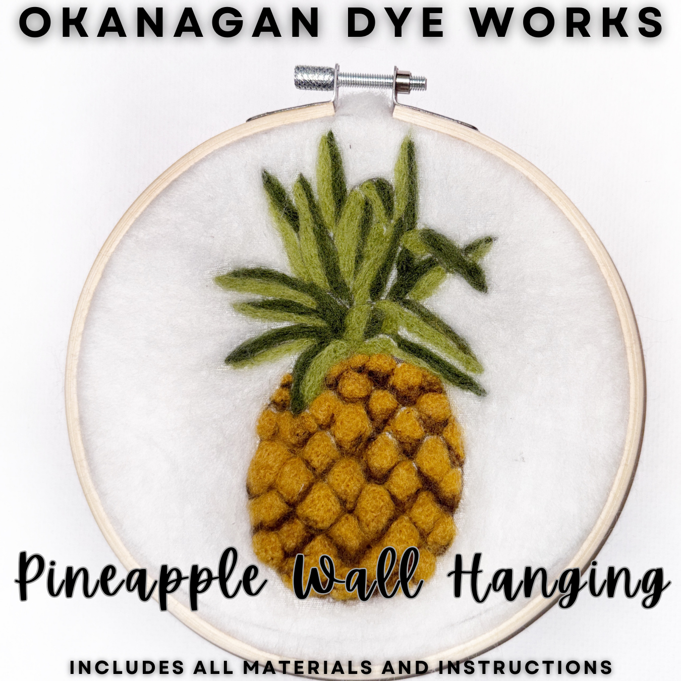Needle Felted Pineapple Wall Hanging - Okanagan Dye Works